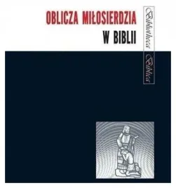 oblicza-milosierdzia-w-biblii-jaromin-joanna