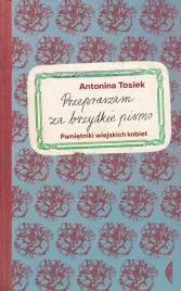 przepraszam-za-brzydkie-pismo-antonina-tosiek