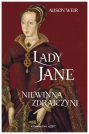 lady-jane-niewinna-zdrajczyni-alison-weir