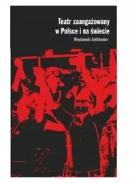 teatr-zaangazowany-w-polsce-i-na-swiecie