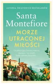 morze-utraconej-milosci-santa-montefiore