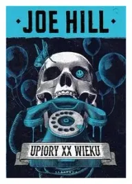 upiory-xx-wieku-joe-hill