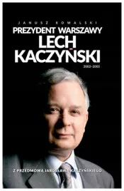 prezydent-warszawy-lech-kaczynski-janusz