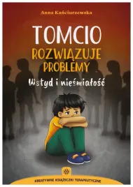 tomcio-rozwiazuje-problemy-wstyd-i-niesmialosc-anna-kanciurzewska