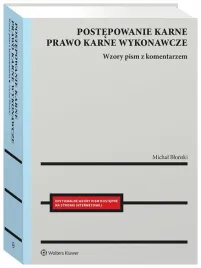 postepowanie-karne-i-prawo-karne-wykonawcze-wzory-pism-procesowych-z