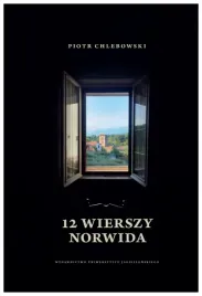 12-wierszy-norwida-piotr-chlebowski