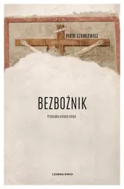bezboznik-przeciw-wladzy-religii-piotr