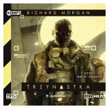 trzynastka-audiobook-richard-morgan