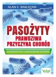 pasozyty-prawdziwa-przyczyna-chorob-baklayan