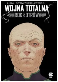 liga-sprawiedliwosci-wojna-totalna-rok-lotrow-praca-zbiorowa