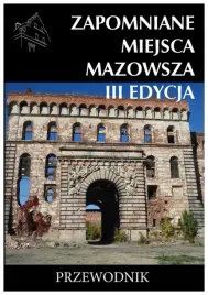 zapomniane-miejsca-mazowsza-iii-edycja