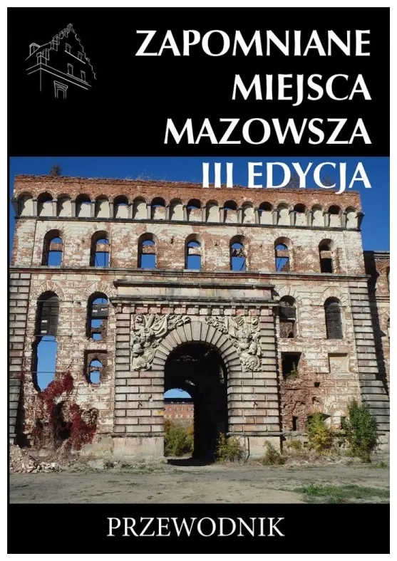zapomniane-miejsca-mazowsza-iii-edycja