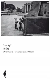 wolna-dziecinstwo-i-koniec-swiata-w-albanii-l-ypi