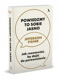 powiedzmy-to-sobie-jasno-jak-rozmawiac-by-dojsc-do-porozumienia-fisher