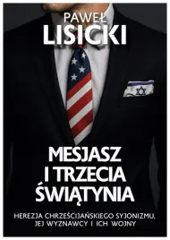 mesjasz-i-trzecia-swiatynia-pawel-lisicki