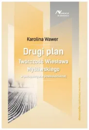 drugi-plan-tworczosc-wieslawa-mysliwskiego