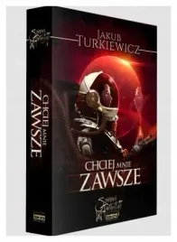 chciej-mnie-zawsze-jakub-turkiewicz