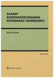 zasady-rozpowszechniania-fotografii-i-wizerunku-piotr-slezak