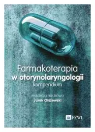 farmakoterapia-w-otorynolaryngologii-kompendium-jurek-olszewski