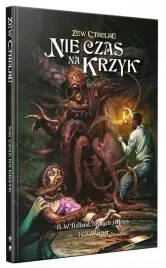 zew-cthulhu-nie-czas-na-krzyk-black-monk