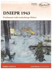 dniepr-1943-przelamanie-walu-wschodniego-forczyk