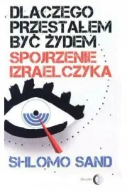 dlaczego-przestalem-byc-zydem-shlomo-sand