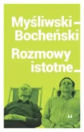 mysliwski-bochenski-rozmowy-istotne-t-bochenski