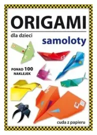 origami-dla-dzieci-samoloty-beata-guzowska