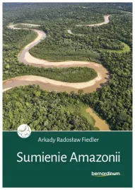 sumienie-amazonii-arkady-radoslaw-fiedler
