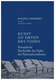 kunst-an-orten-des-todes-taborska-halina