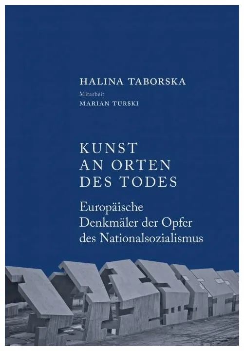kunst-an-orten-des-todes-taborska-halina