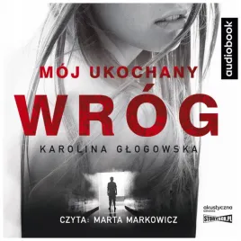 cd-mp3-moj-ukochany-wrog-karolina-glogowska