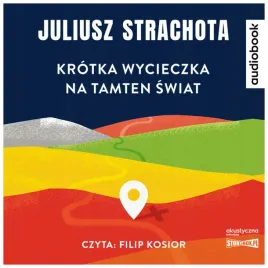 krotka-wycieczka-na-tamten-swiat-audiobook-
