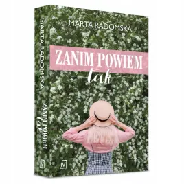 zanim-powiem-tak-tylko-jedno-slowo-radomska-marta