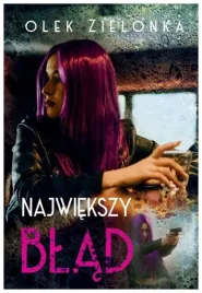 najwiekszy-blad-olek-zielonka