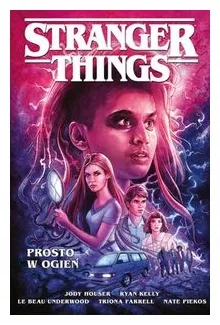 stranger-things-prosto-w-ogien