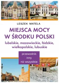 miejsca-mocy-w-srodku-polski-lubelskie-leszek-matela