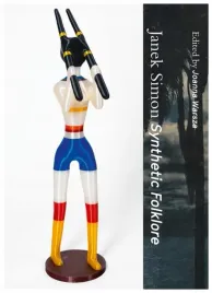 janek-simon-synthetic-folklore-joanna-warsza