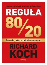 regula-80-20-zasada-ktora-odmienia-swiat-r-koch