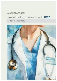 jakosc-uslug-zdrowotnych-poz-w-dobie-internetu-magdalena-sobon