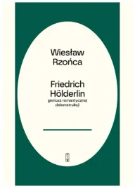 friedrich-holderlin-geniusz-romantycznej-dekonstrukcji