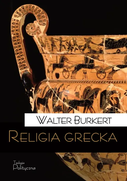 religia-grecka-w-burkert-wydawnictwo-teologia-polityczna