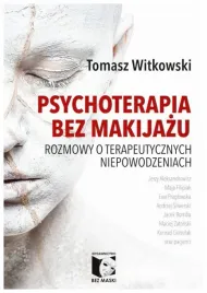 psychoterapia-bez-makijazu-rozmowy-t-witkowski