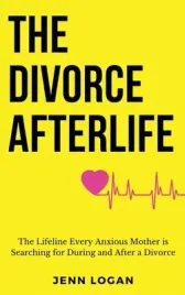 the-divorce-afterlife-the-lifeline-every-anxious-mother-is-searching