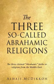 the-three-so-called-abrahamic-religions-the-three-claimed-abrahamic