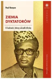 ziemia-dyktatorow-o-ludziachktorzy-ukradli-afryke