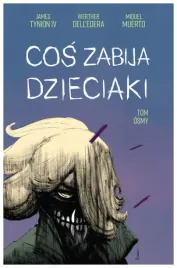cos-zabija-dzieciaki-t-8-james-tynion-iv