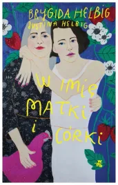 w-imie-matki-i-corki-brygida-helbig