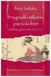 przypadki-milosne-pieciu-kobiet-ihara-saikaku