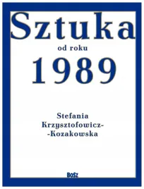 sztuka-od-roku-1989-s-krzysztofowicz-kozakowska
